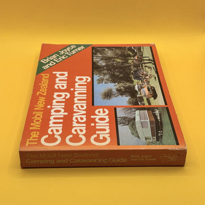 The Mobil New Zealand Camping and Caravanning Guide by Brian Joyce and Eric Turner 1981