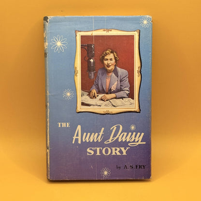 The Aunt Daisy Story by A. S. Fry 1957