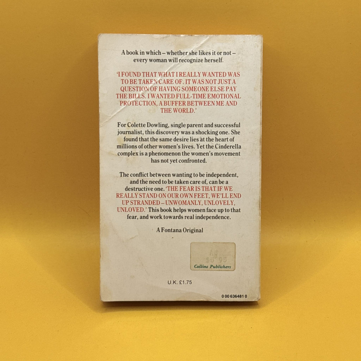 The Cinderella Complex: Women’s Hidden Fear of Independence by Colette Dowling 1982