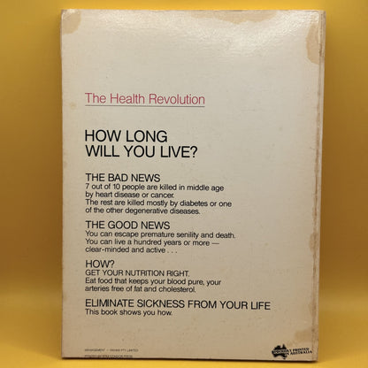 The Health Revolution: Anti-Cancer Anti-Heart Attack Cookbook by Ross Horne