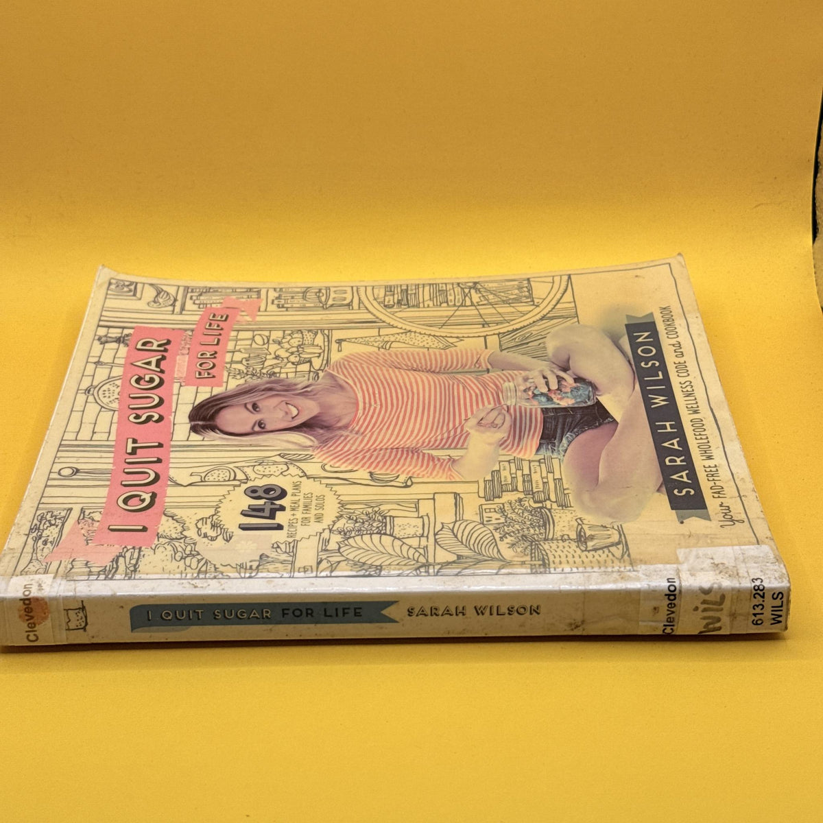I Quit Sugar for Life by Sarah Wilson