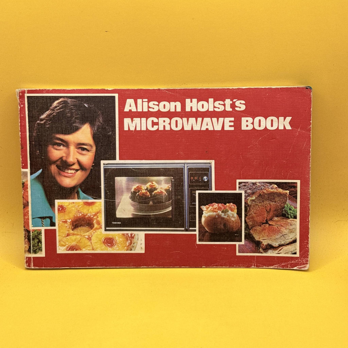 Alison Holst’s Microwave Book by Alison Holst 1982