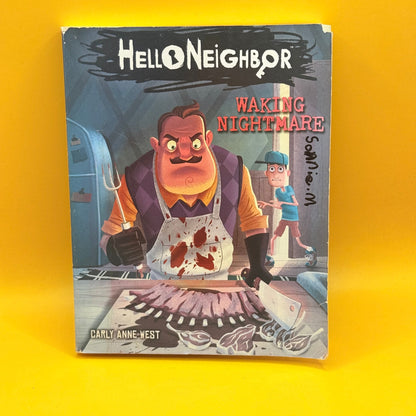 Hello Neighbor: Waking Nightmare by Carly Anne West