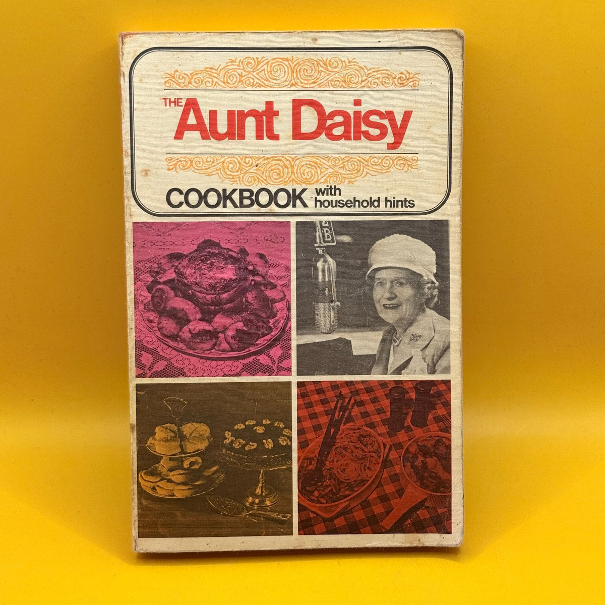 The Aunt Daisy Cookbook with Household Hints by Barbara Basham