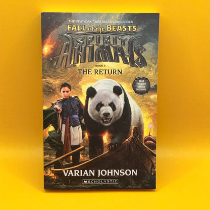 Spirit Animals: Fall of the Beasts — The Return by Varian Johnson