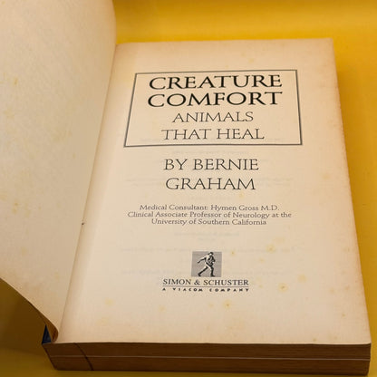 Creature Comfort: Animals That Heal by Bernie Graham