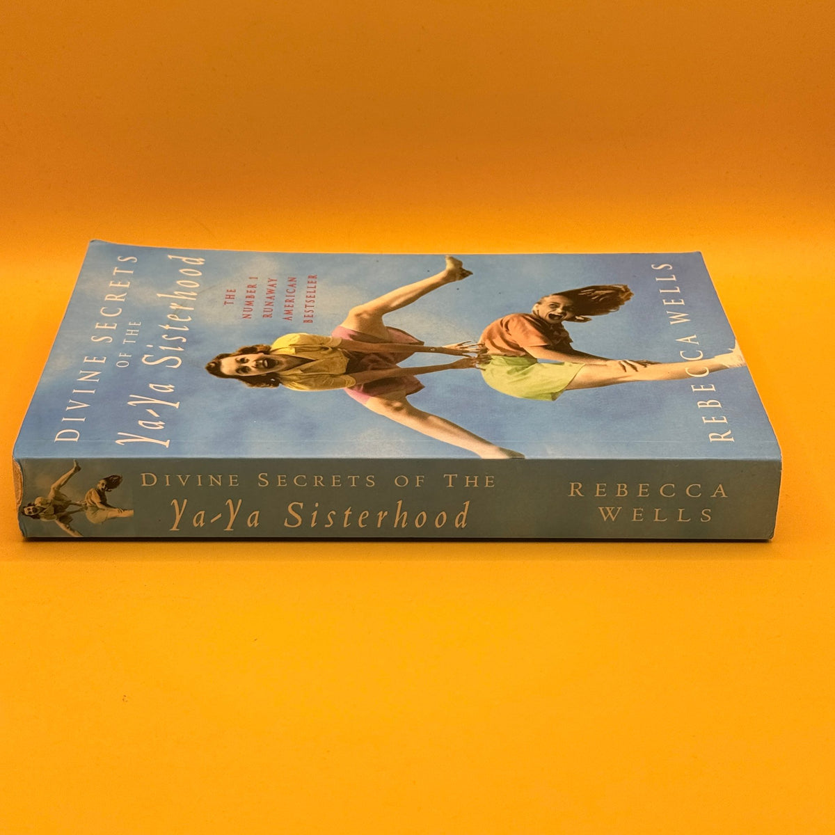 Divine Secrets of the Ya-Ya Sisterhood by Rebecca Wells