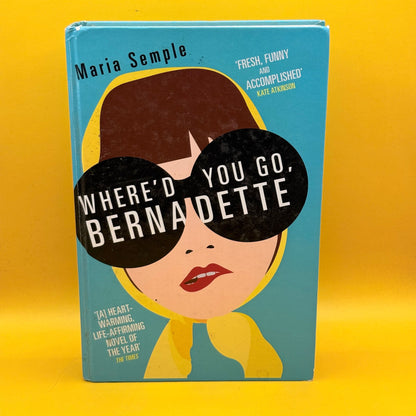 Where’d You Go, Bernadette (Large Print Edition) by Maria Semple