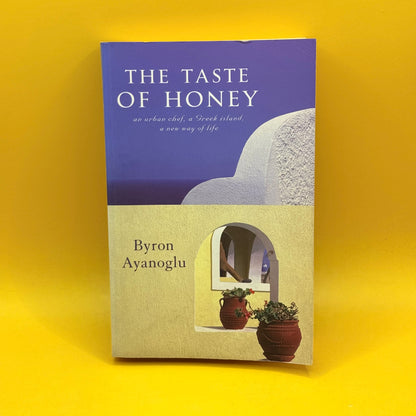 The Taste of Honey by Byron Ayanoglu