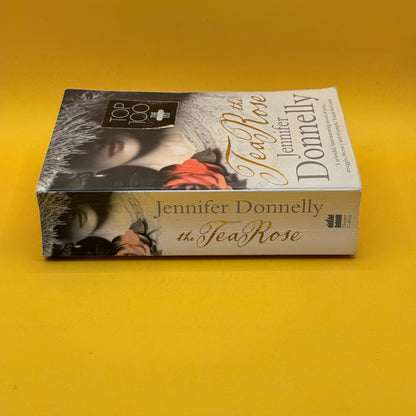 The Tea Rose by Jennifer Donnelly