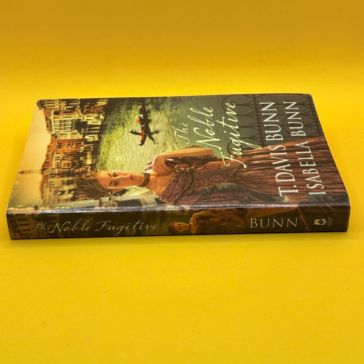 The Noble Fugitive by T. Davis Bunn and Isabella Bunn