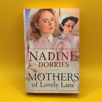The Mothers of Lovely Lane by Nadine Dorries