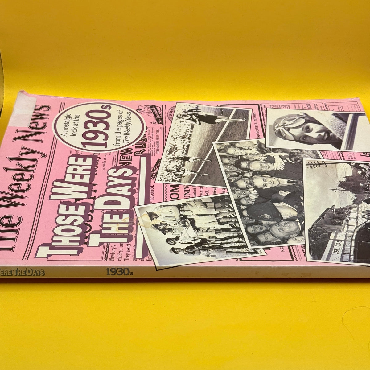 Those Were the Days: The 1930s by The Weekly News