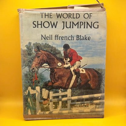 The World of Show Jumping by Neil ffrench Blake