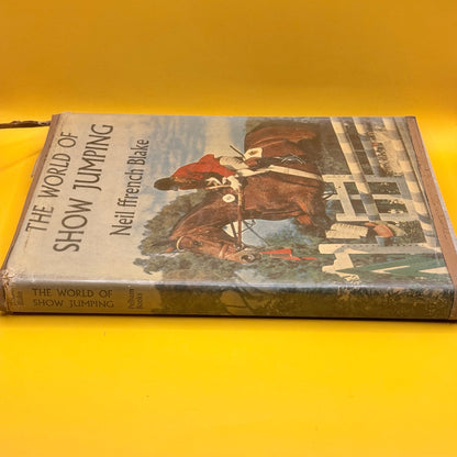 The World of Show Jumping by Neil ffrench Blake