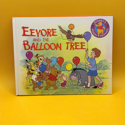 Eeyore and the Balloon Tree by Ronald Kidd