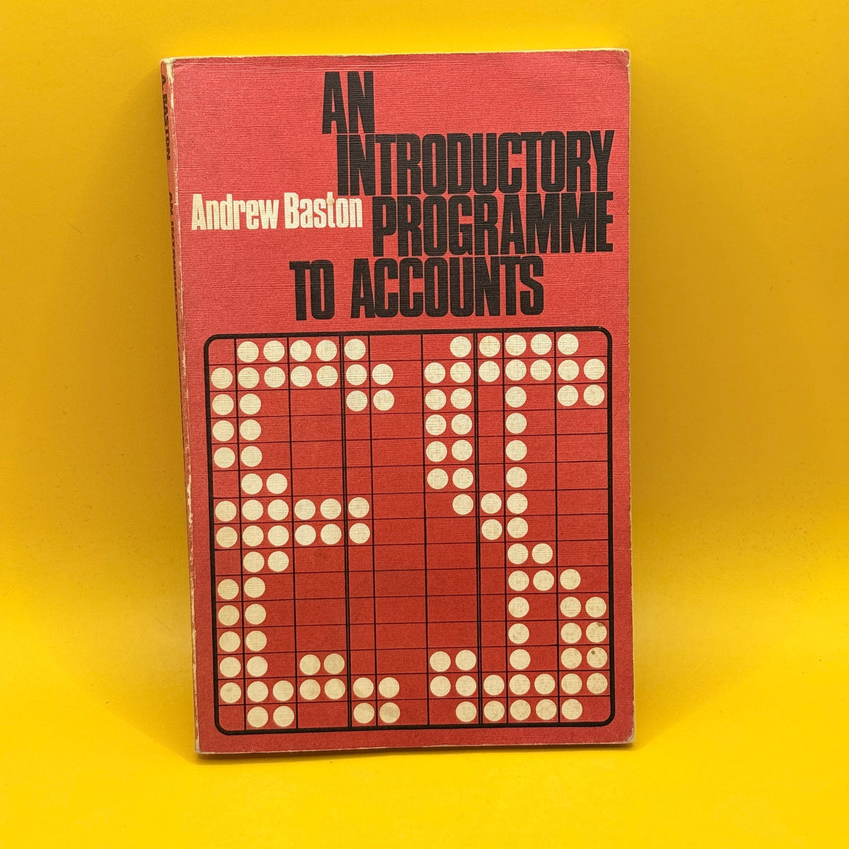 An Introductory Programme to Accounts by Andrew Baston 1970