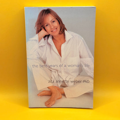 The Best Years of a Woman's Life by Zita Annette Weber