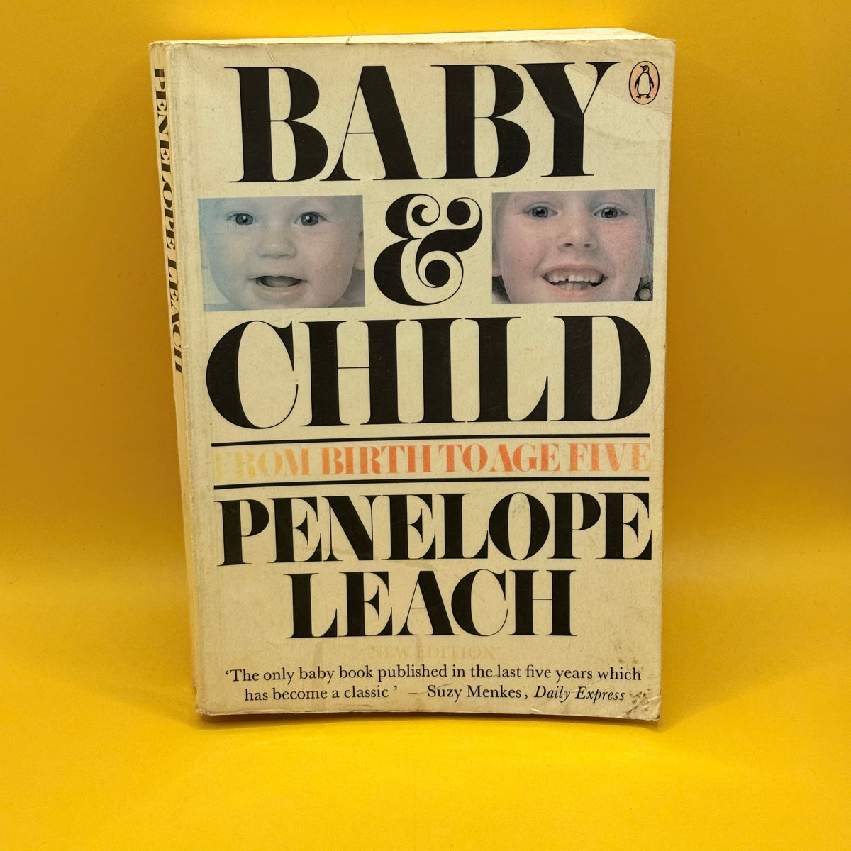 Baby & Child: From Birth to Age Five by Penelope Leach