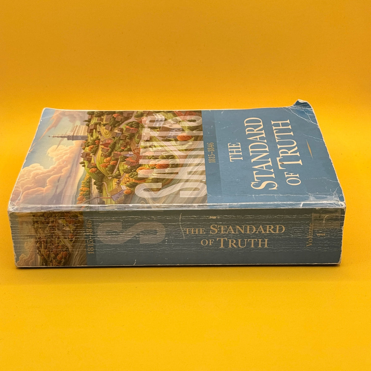 Saints: The Standard of Truth, 1815–1846 by The Church of Jesus Christ of Latter-day Saints