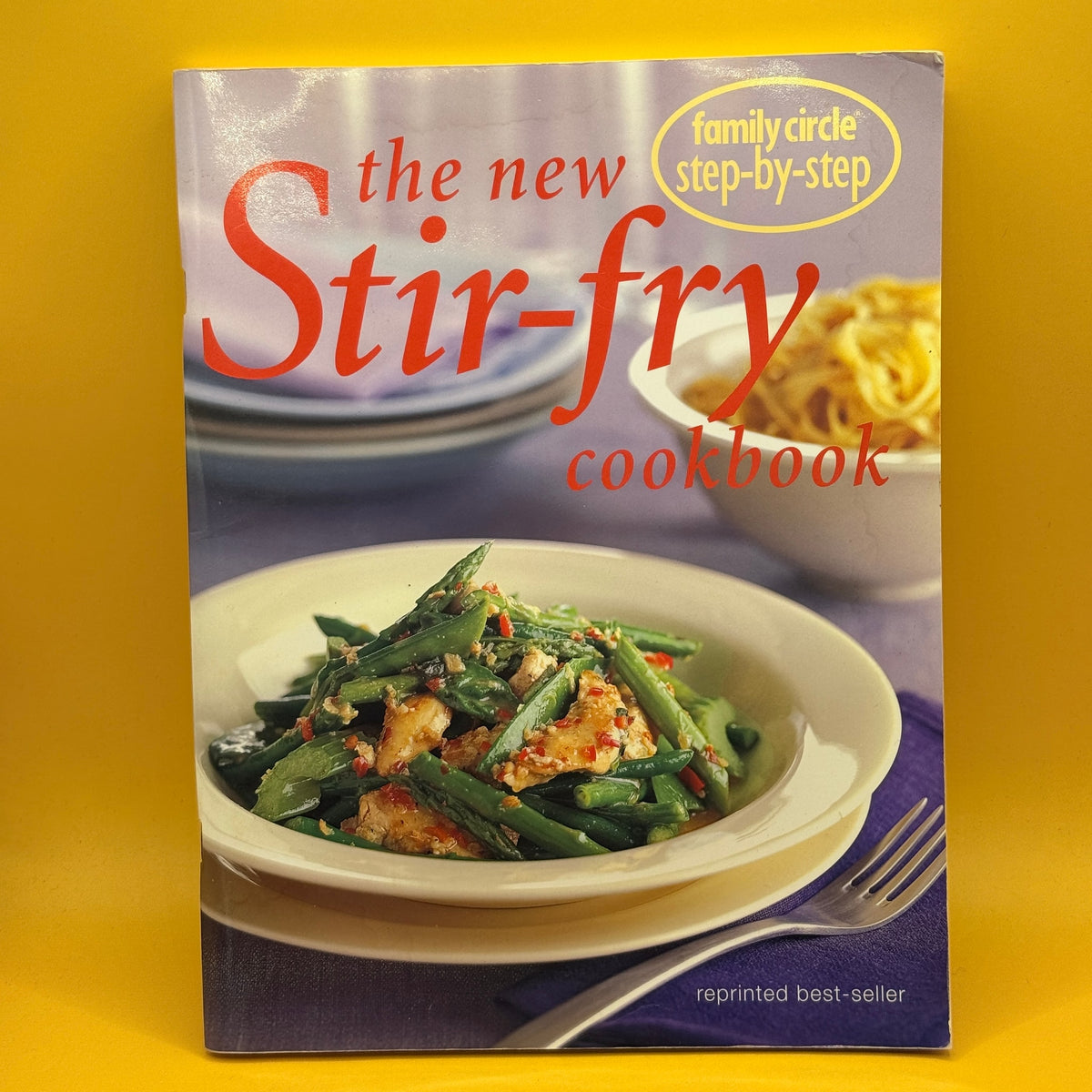 The New Stir-fry Cookbook by Family Circle