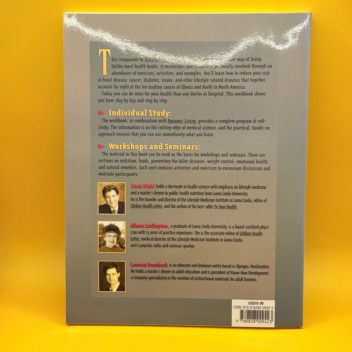Dynamic Living Workbook: How to Take Charge of Your Health by Hans Diehl, Aileen Ludington and Lawson Dumbeck