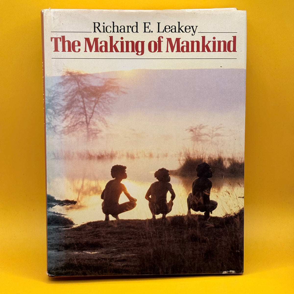 The Making of Mankind by Richard E. Leakey (1981)