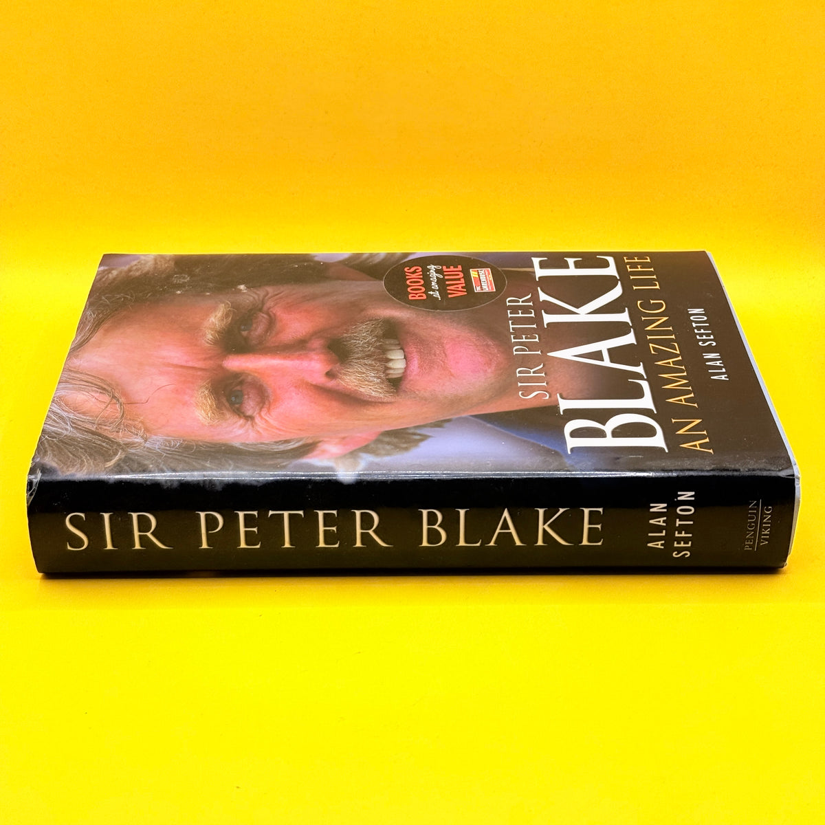 Sir Peter Blake: An Amazing Life by Alan Sefton