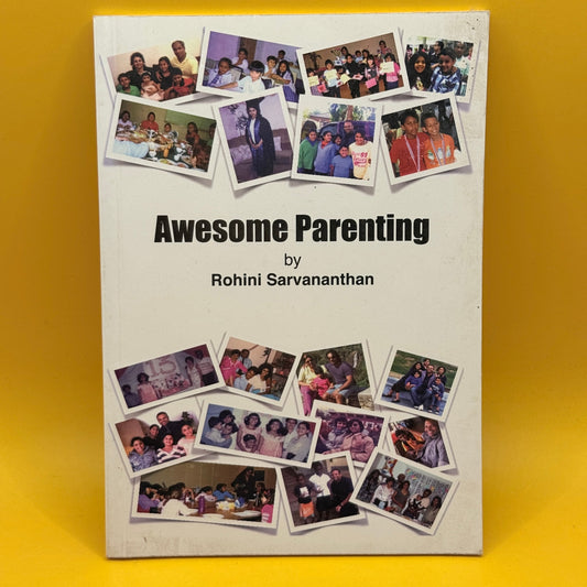 Awesome Parenting by Rohini Sarvananthan