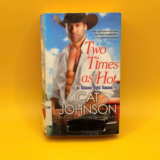 Two Times as Hot by Cat Johnson