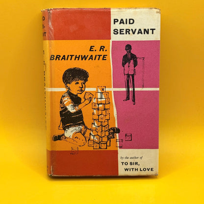 Paid Servant by E. R. Braithwaite (1962)