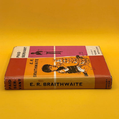 Paid Servant by E. R. Braithwaite (1962)