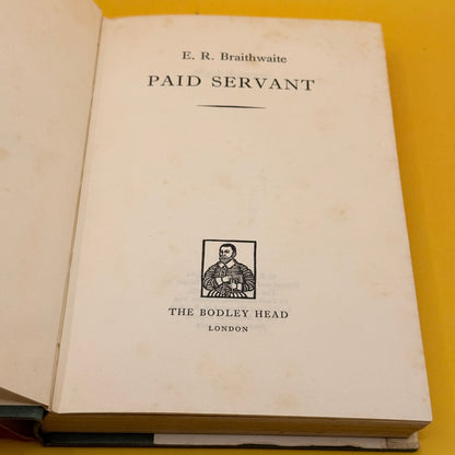 Paid Servant by E. R. Braithwaite (1962)