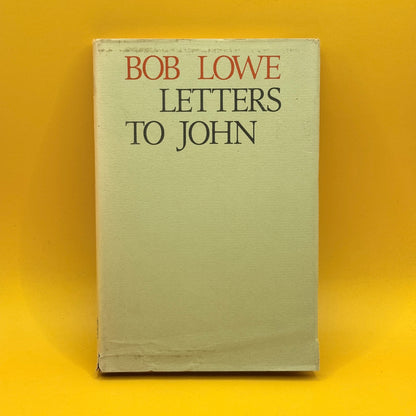 Letters to John by Bob Lowe (1976)