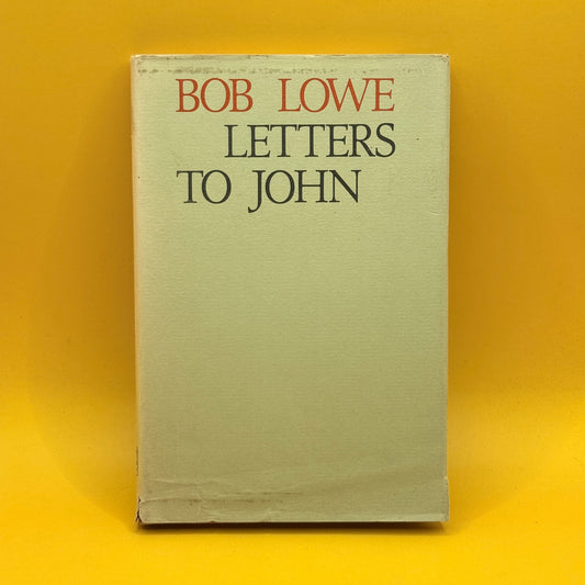 Letters to John by Bob Lowe (1976)
