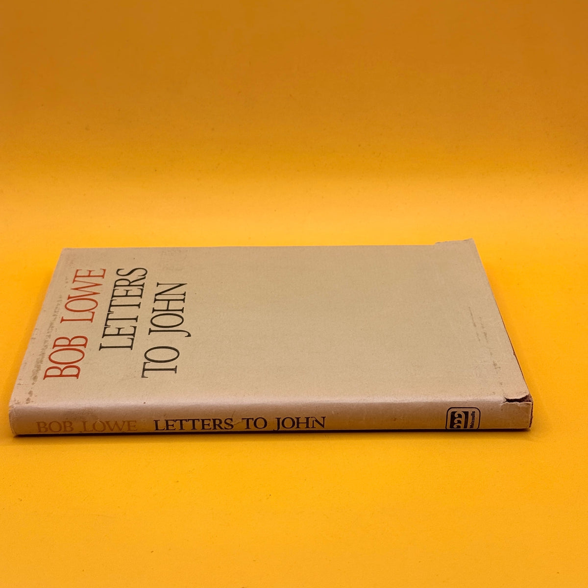 Letters to John by Bob Lowe (1976)