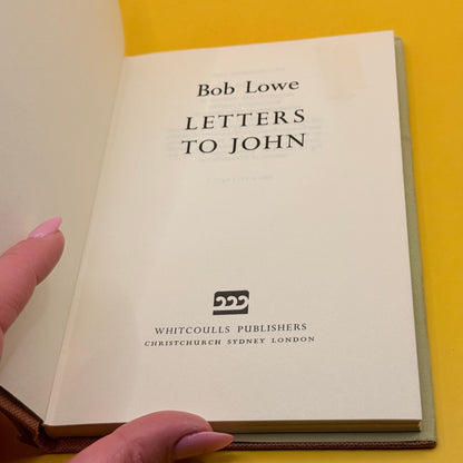 Letters to John by Bob Lowe (1976)