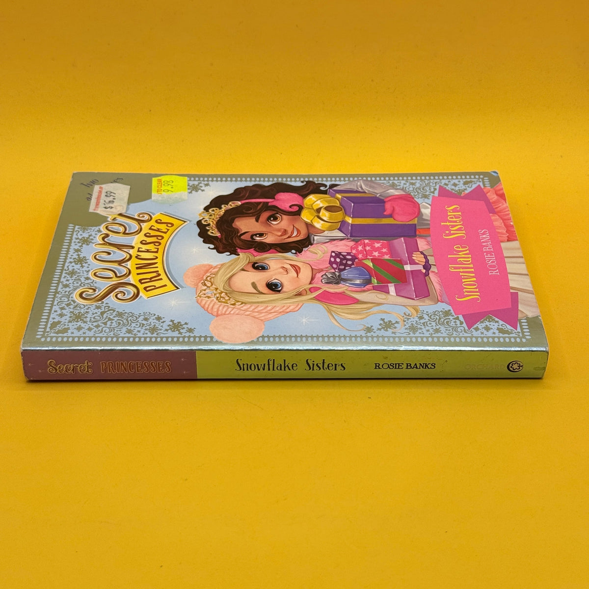 Secret Princesses: Snowflake Sisters by Rosie Banks