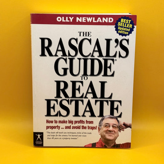 The Rascal’s Guide to Real Estate by Olly Newland