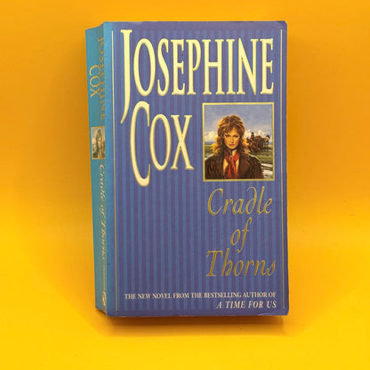 Cradle of Thorns by Josephine Cox
