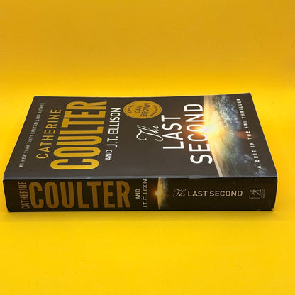The Last Second by Catherine Coulter and J. T. Ellison
