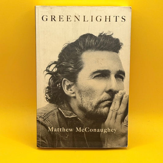 Greenlights by Matthew McConaughey