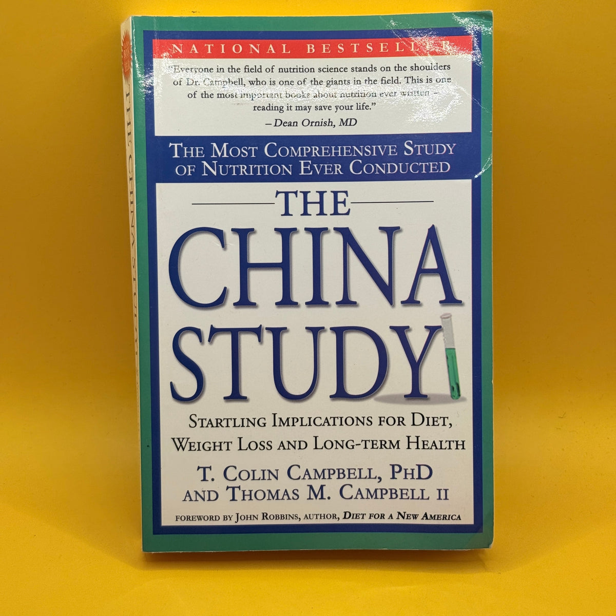The China Study by T. Colin Campbell and Thomas M. Campbell II