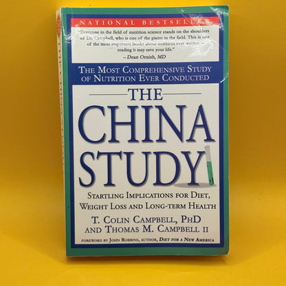 The China Study by T. Colin Campbell and Thomas M. Campbell II