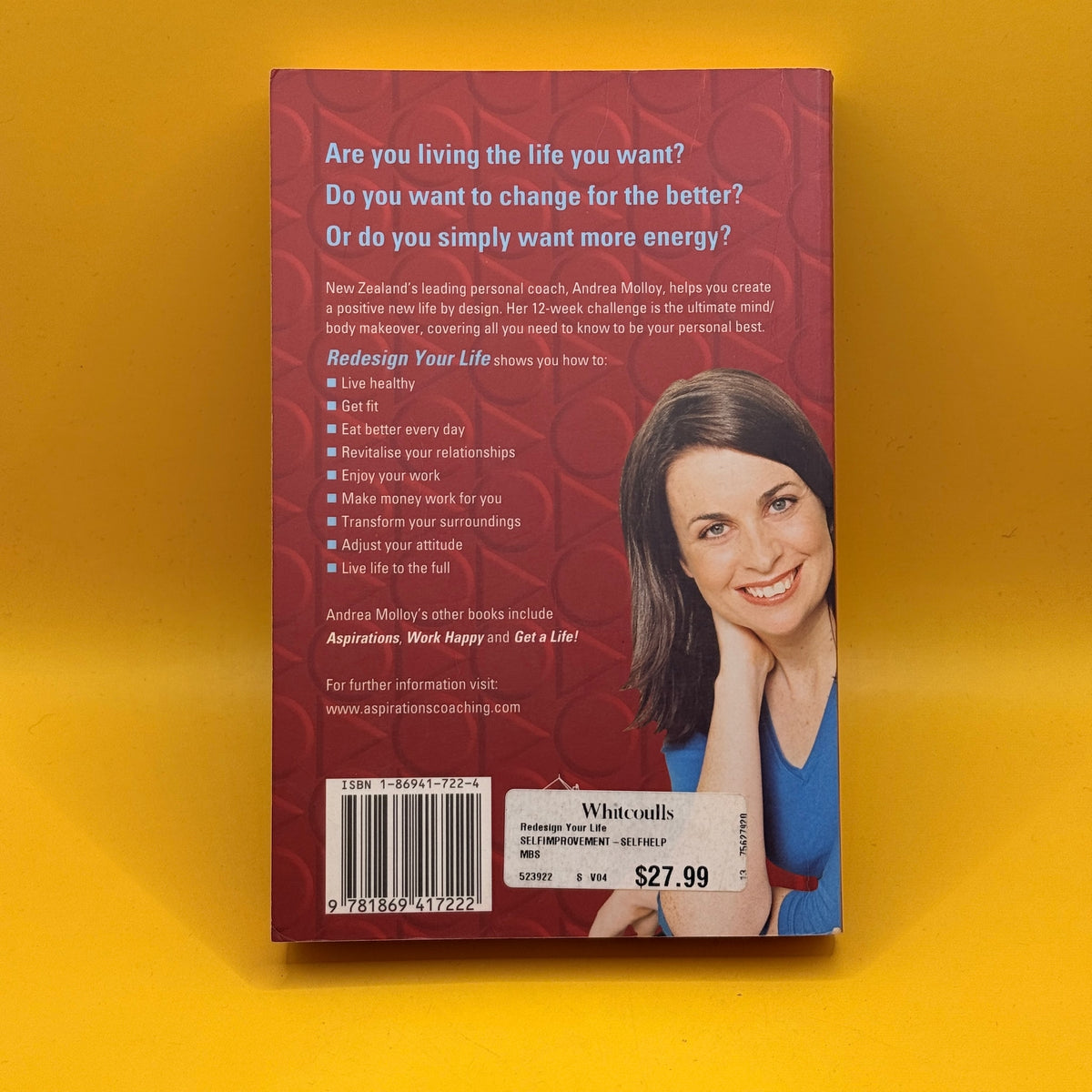 Redesign Your Life: 12 Easy Steps to a New You by Andrea Molloy