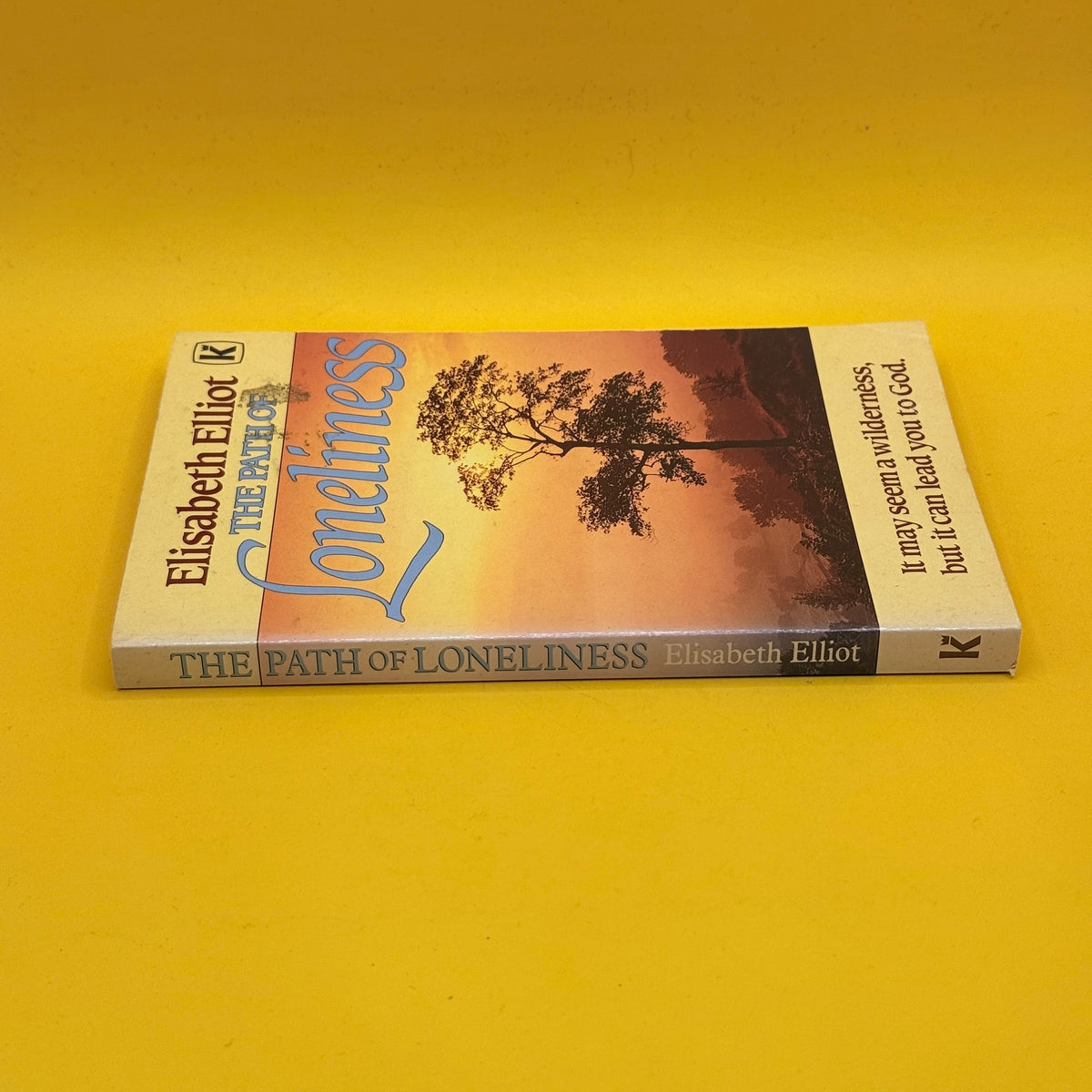 The Path of Loneliness by Elisabeth Elliot