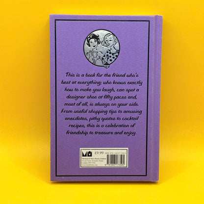 The Friends’ Book: For the Friend Who’s Best at Everything by Alison Maloney