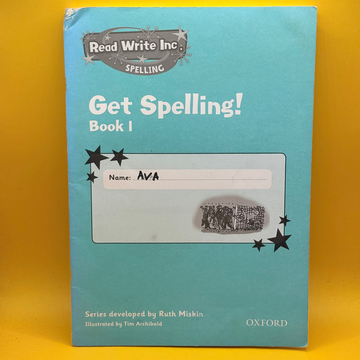 Read Write Inc. Spelling: Get Spelling! Book 1 by Ruth Miskin