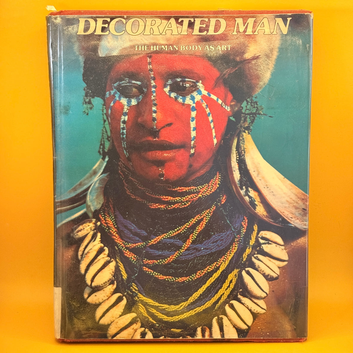 Decorated Man: The Human Body as Art by André Virel