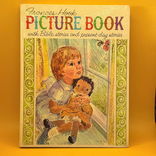 Frances Hook Picture Book: With Bible Stories and Present-Day Stories by Wanda Hayes